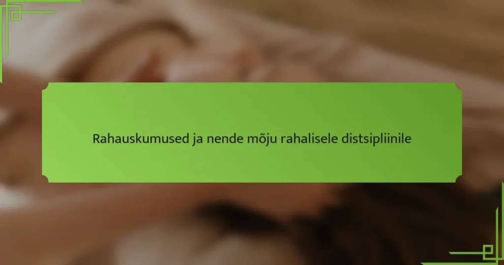 Rahauskumused ja nende mõju rahalisele distsipliinile