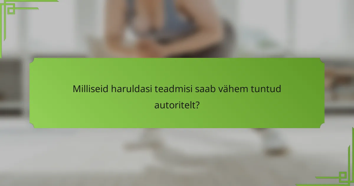 Milliseid haruldasi teadmisi saab vähem tuntud autoritelt?